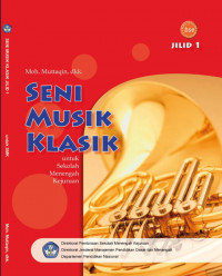 Image of SENI MUSIK KLASIK JILID 1 Untuk SMK