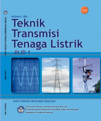 Image of TEKNIK TRANSMISI TENAGA LISTRIK JILID 1 Untuk SMK