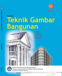 Image of TEKNIK GAMBAR BANGUNAN JILID 2 SMK