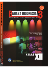 Image of Bahasa Indonesia 3 Untuk SMK/MAK Semua Program Kejuruan Kelas XII