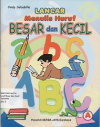 Image of Lancar Menulis Huruf Besar dan Kecil