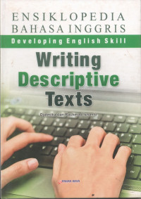 Image of Ensiklopedia Bahasa Inggris : Writing Descritive Texts
