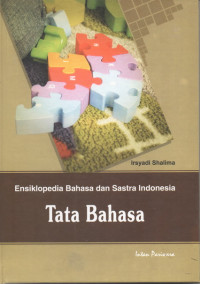 Image of Ensiklopedia Bahasa dan Sastra Indonesia : Tata Bahasa