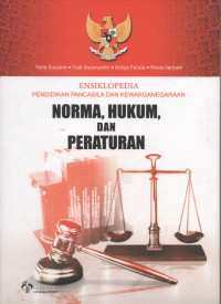 Image of Ensiklopedia PPKN : Norma, Hukum, dan Peraturan