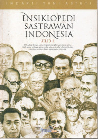 Image of Ensiklopedia Sastrawan Indonesia Jilid 1