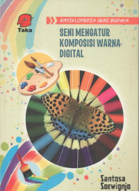 Image of Ensiklopedia Seni Budaya : Seni Mengatur Komposisi Warna Digital