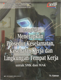 Image of Modul Menerapkan Prosedur keselamatan, Kesehatan Kerja dan Lingkungan Tempat kerja