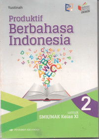 Image of Produktif Berbahasa Indonesia Kelas XI Jilid 2