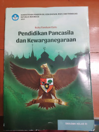 Image of Pendidikan Pancasila dan Kewarganegaraan SMA/SMK Kelas XI NEW (Panduan Guru )