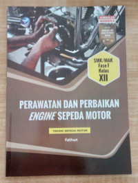 Image of PERAWATAN DAN PERBAIKAN ENGINE SEPEDA MOTOR SMK/MAK FASE F KELAS XII