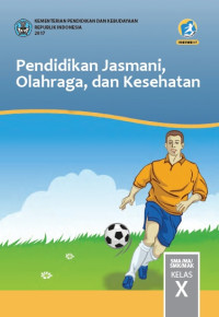Image of Pendidikan Jasmani, Olahraga, dan Kesehatan Untuk SMA/SMK Kelas X